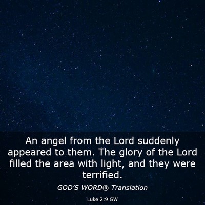 Picture 03 - Luke 2:9 GW - An angel from the Lord suddenly appeared to them. - Bible Verse Picture