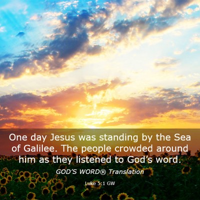 Picture 03 - Luke 5:1 GW - One day Jesus was standing by the Sea of Galilee. - Bible Verse Picture