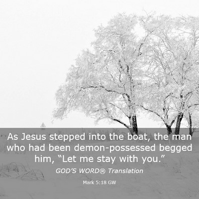 Picture 03 - Mark 5:18 GW - As Jesus stepped into the boat, the man who had - Bible Verse Picture