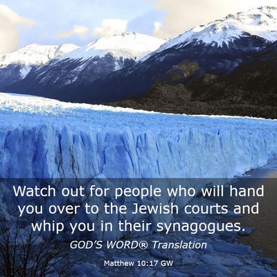 Picture 03 - Matthew 10:17 GW - Watch out for people who will hand you over to - Bible Verse Picture