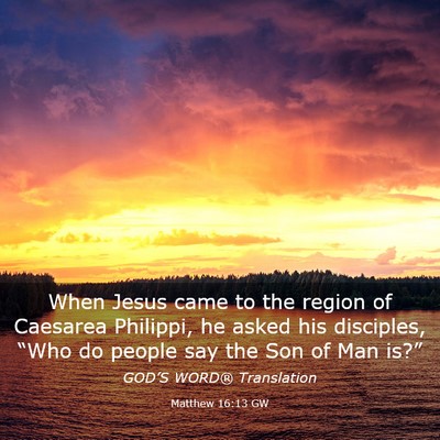Picture 03 - Matthew 16:13 GW - When Jesus came to the region of Caesarea - Bible Verse Picture