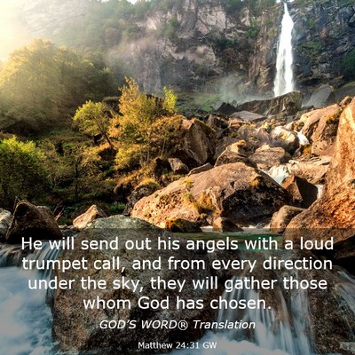 Picture 03 - Matthew 24:31 GW - He will send out his angels with a loud trumpet - Bible Verse Picture