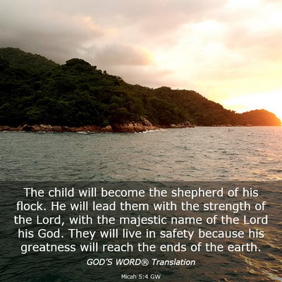 Picture 03 - Micah 5:4 GW - The child will become the shepherd of his flock. - Bible Verse Picture
