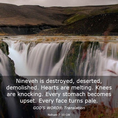 Picture 03 - Nahum 2:10 GW - Nineveh is destroyed, deserted, demolished. - Bible Verse Picture