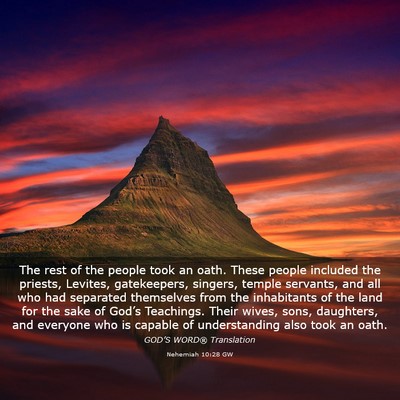 Picture 03 - Nehemiah 10:28 GW - The rest of the people took an oath. These people - Bible Verse Picture