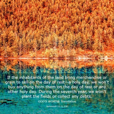 Picture 03 - Nehemiah 10:31 GW - If the inhabitants of the land bring merchandise - Bible Verse Picture