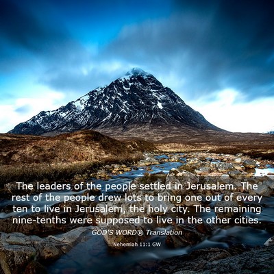 Picture 03 - Nehemiah 11:1 GW - The leaders of the people settled in Jerusalem. - Bible Verse Picture
