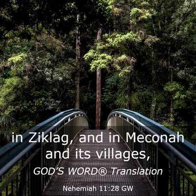 Picture 03 - Nehemiah 11:28 GW - in Ziklag, and in Meconah and its - Bible Verse Picture