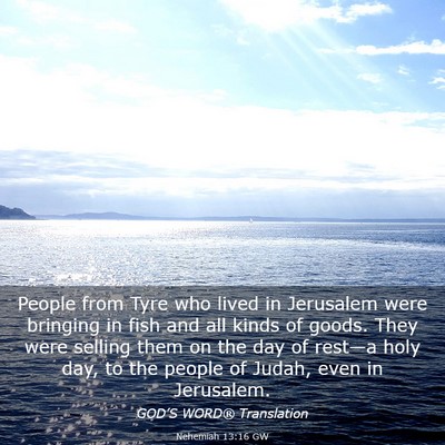 Picture 03 - Nehemiah 13:16 GW - People from Tyre who lived in Jerusalem were - Bible Verse Picture