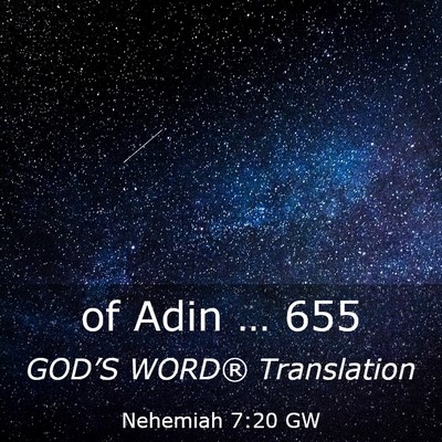 Picture 03 - Nehemiah 7:20 GW - of Adin … - Bible Verse Picture