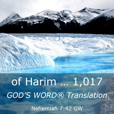 Picture 03 - Nehemiah 7:42 GW - of Harim … - Bible Verse Picture