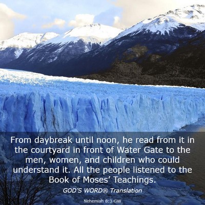 Picture 03 - Nehemiah 8:3 GW - From daybreak until noon, he read from it in the - Bible Verse Picture