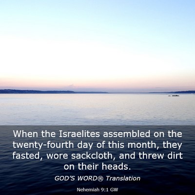 Picture 03 - Nehemiah 9:1 GW - When the Israelites assembled on the - Bible Verse Picture