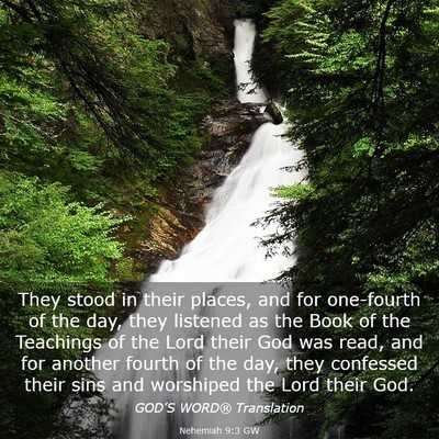 Picture 03 - Nehemiah 9:3 GW - They stood in their places, and for one-fourth of - Bible Verse Picture