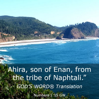 Picture 03 - Numbers 1:15 GW - Ahira, son of Enan, from the tribe of - Bible Verse Picture