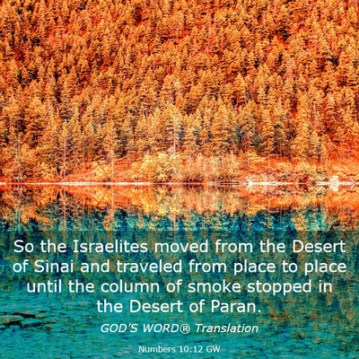 Picture 03 - Numbers 10:12 GW - So the Israelites moved from the Desert of Sinai - Bible Verse Picture