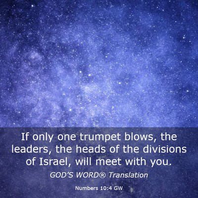 Picture 03 - Numbers 10:4 GW - If only one trumpet blows, the leaders, the heads - Bible Verse Picture
