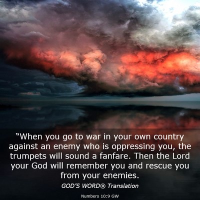 Picture 03 - Numbers 10:9 GW - “When you go to war in your own country against - Bible Verse Picture