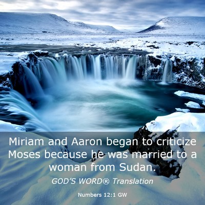 Picture 03 - Numbers 12:1 GW - Miriam and Aaron began to criticize Moses because - Bible Verse Picture