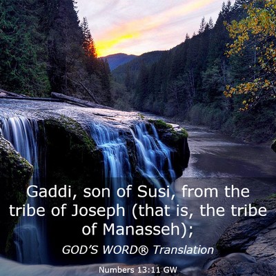 Picture 03 - Numbers 13:11 GW - Gaddi, son of Susi, from the tribe of Joseph - Bible Verse Picture