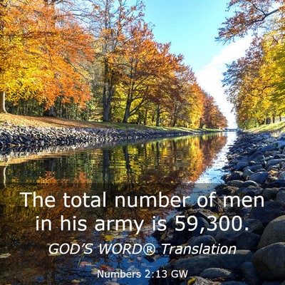 Picture 03 - Numbers 2:13 GW - The total number of men in his army is - Bible Verse Picture