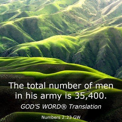 Picture 03 - Numbers 2:23 GW - The total number of men in his army is - Bible Verse Picture