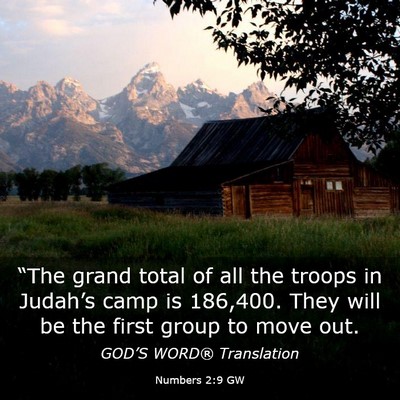 Picture 03 - Numbers 2:9 GW - “The grand total of all the troops in Judah’s - Bible Verse Picture
