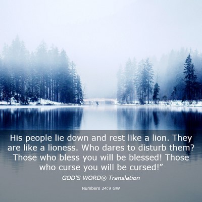Picture 03 - Numbers 24:9 GW - His people lie down and rest like a lion. They - Bible Verse Picture
