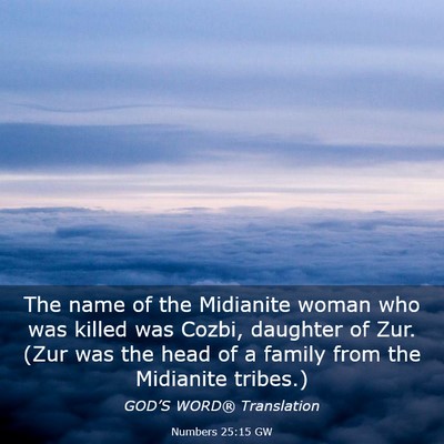 Picture 03 - Numbers 25:15 GW - The name of the Midianite woman who was killed - Bible Verse Picture