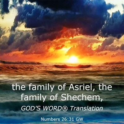 Picture 03 - Numbers 26:31 GW - the family of Asriel, the family of - Bible Verse Picture