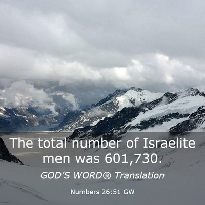 Picture 03 - Numbers 26:51 GW - The total number of Israelite men was - Bible Verse Picture