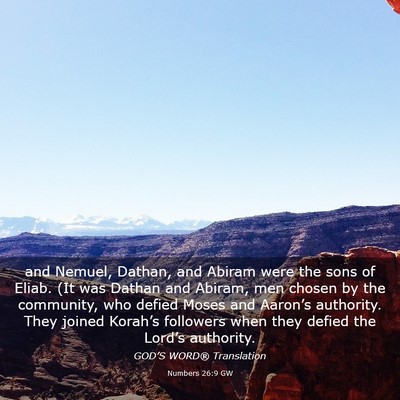 Picture 03 - Numbers 26:9 GW - and Nemuel, Dathan, and Abiram were the sons of - Bible Verse Picture