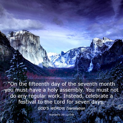 Picture 03 - Numbers 29:12 GW - “On the fifteenth day of the seventh month you - Bible Verse Picture