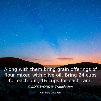 Picture 03 - Numbers 29:9 GW - Along with them bring grain offerings of flour - Bible Verse Picture