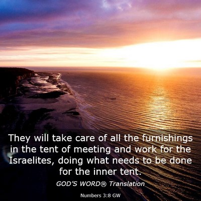 Picture 03 - Numbers 3:8 GW - They will take care of all the furnishings in the - Bible Verse Picture