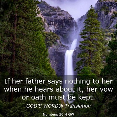 Picture 03 - Numbers 30:4 GW - If her father says nothing to her when he hears - Bible Verse Picture