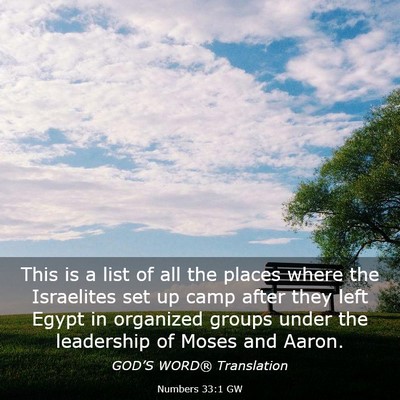 Picture 03 - Numbers 33:1 GW - This is a list of all the places where the - Bible Verse Picture
