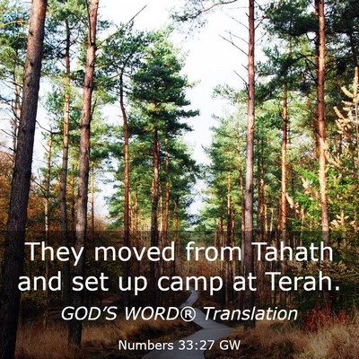 Picture 03 - Numbers 33:27 GW - They moved from Tahath and set up camp at - Bible Verse Picture
