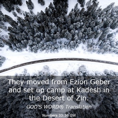 Picture 03 - Numbers 33:36 GW - They moved from Ezion Geber and set up camp at - Bible Verse Picture