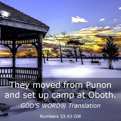 Picture 03 - Numbers 33:43 GW - They moved from Punon and set up camp at - Bible Verse Picture