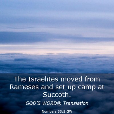 Picture 03 - Numbers 33:5 GW - The Israelites moved from Rameses and set up camp - Bible Verse Picture