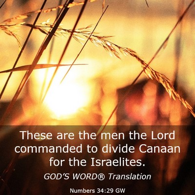 Picture 03 - Numbers 34:29 GW - These are the men the Lord commanded to divide - Bible Verse Picture