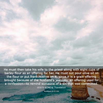 Picture 03 - Numbers 5:15 GW - He must then take his wife to the priest along - Bible Verse Picture