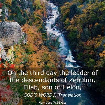 Picture 03 - Numbers 7:24 GW - On the third day the leader of the descendants of - Bible Verse Picture