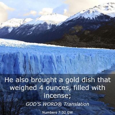 Picture 03 - Numbers 7:32 GW - He also brought a gold dish that weighed 4 - Bible Verse Picture
