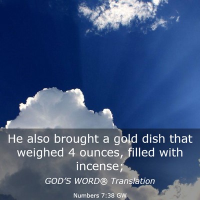 Picture 03 - Numbers 7:38 GW - He also brought a gold dish that weighed 4 - Bible Verse Picture