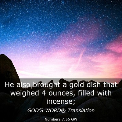Picture 03 - Numbers 7:56 GW - He also brought a gold dish that weighed 4 - Bible Verse Picture