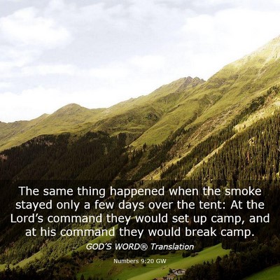 Picture 03 - Numbers 9:20 GW - The same thing happened when the smoke stayed - Bible Verse Picture