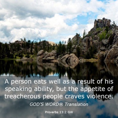 Picture 03 - Proverbs 13:2 GW - A person eats well as a result of his speaking - Bible Verse Picture