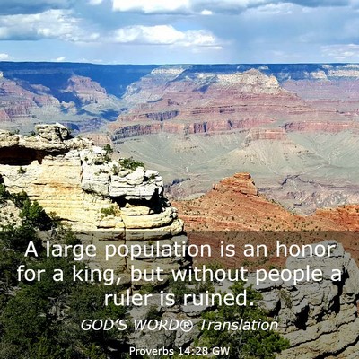 Picture 03 - Proverbs 14:28 GW - A large population is an honor for a king, but - Bible Verse Picture